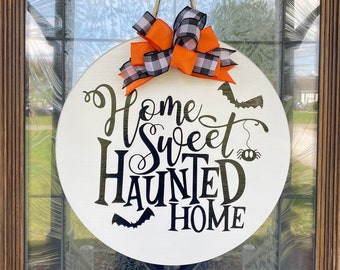 Halloween Sign, Halloween Door Hanger, Halloween Wreath, Home Sweet Haunted Home, Modern Door Sign, Trick or Treat Sign, Halloween Decor