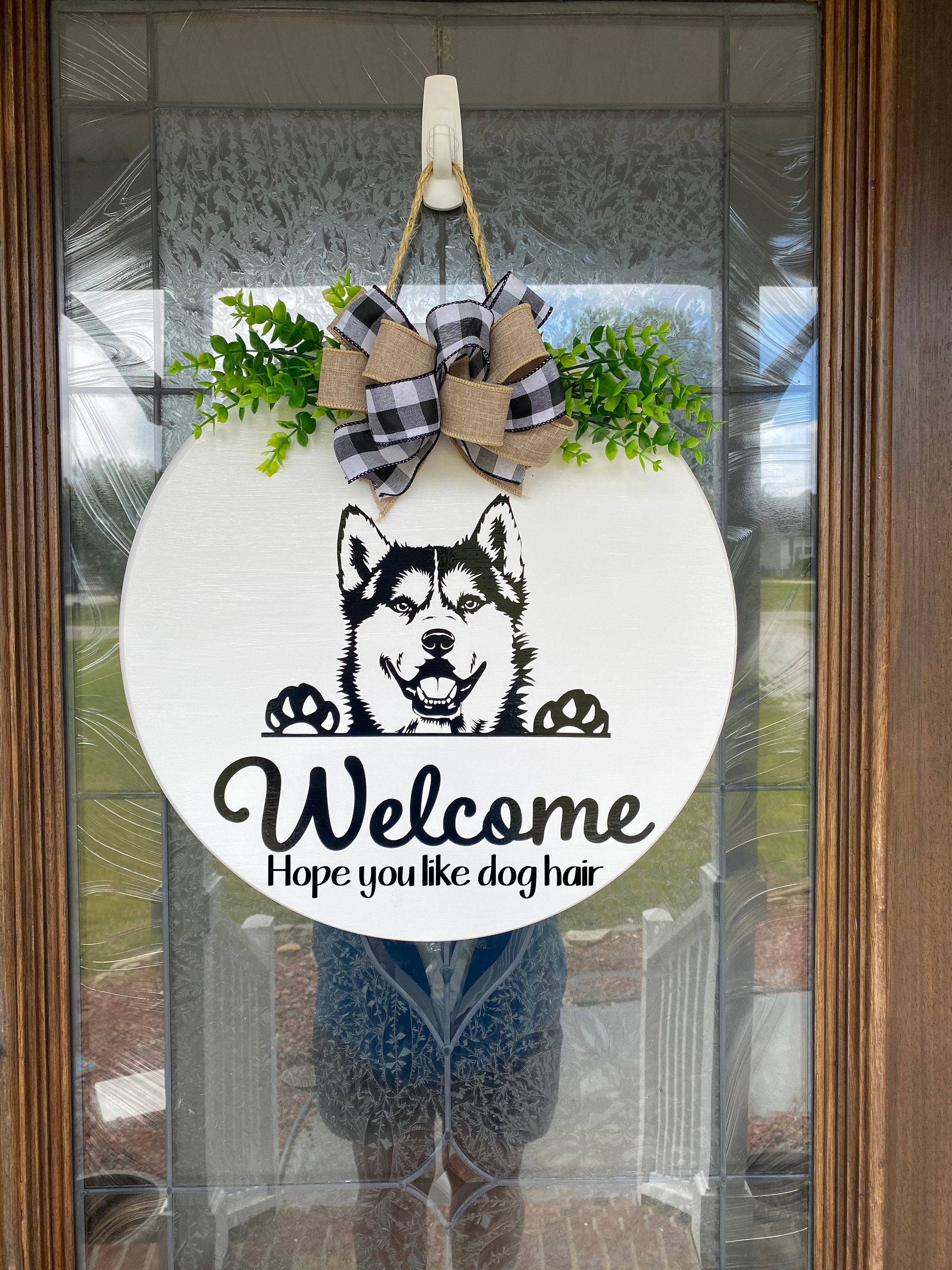 Welcome Sign Door Hanger Door Decoration Front Door Decor Hope you like dog hair Chihuahua