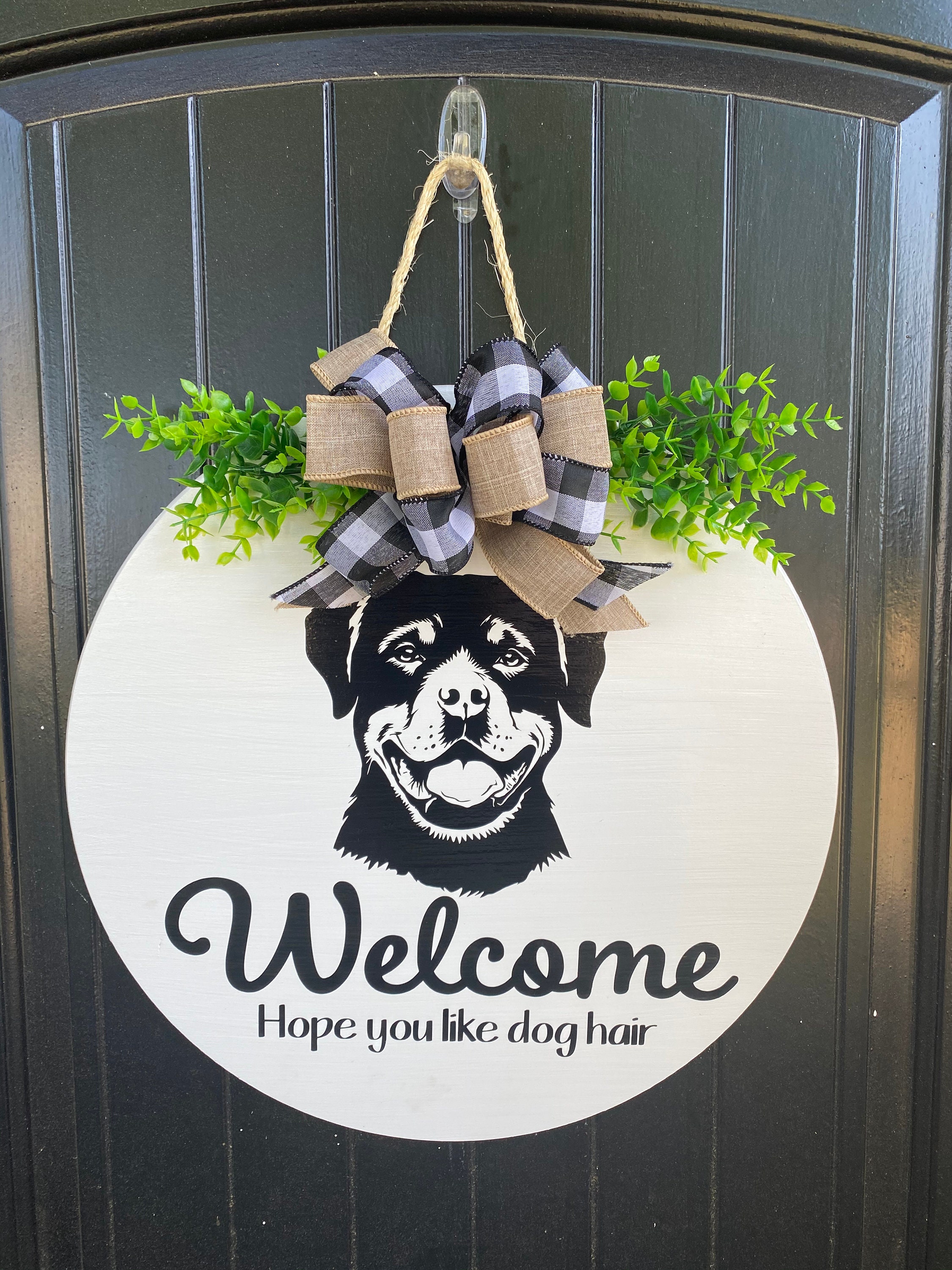 Starting Soon Rottweiler Sign Rottweiler Welcome Sign Hope You Like Dog Hair Sign Front | Etsy