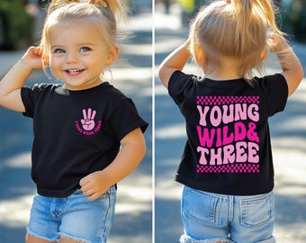 Young wild and three, Girls 3rd third birthday, three year outfit, girl birthday shirt, 3 year old birthday shirt, 3rd birthday gift girl
