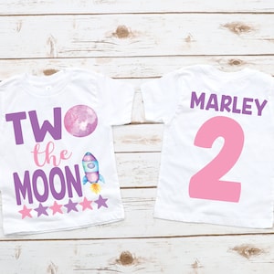 Two the moon, girls outer space second 2nd birthday shirt , birthday girl shirt, space birthday theme , 2nd birthday outfit, girl birthday