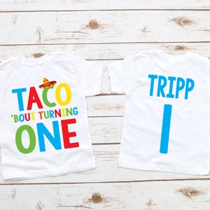 Taco 'bout turning One, first fiesta shirt , 1st boy birthday shirt, first birthday shirt, first fiesta birthday, my first fiesta, fiesta