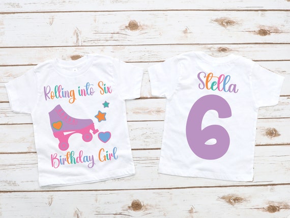 Kids 6 Birthday Shirt Girl Roller Skate Lets Roll Into Six Bday Kids 6 Birthday Shirt Girl Roller Skate Lets Roll Into Six Bday