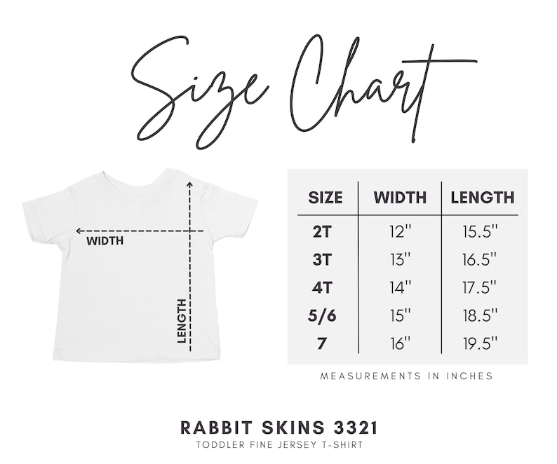 May include: A white toddler fine jersey t-shirt, Rabbit Skins 3321, with a size chart displaying width and length measurements in inches for sizes 2T through 7. The chart lists specific dimensions for each size, ranging from 12 to 16 inches in width and 15.5 to 19.5 inches in length.