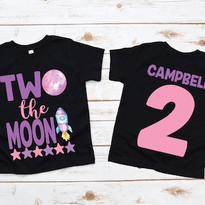 Two the moon girls outer space second 2nd birthday shirt , birthday girl shirt, space birthday theme , 2nd birthday outfit, girl birthday