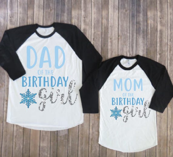 mommy and daddy of the birthday girl shirts