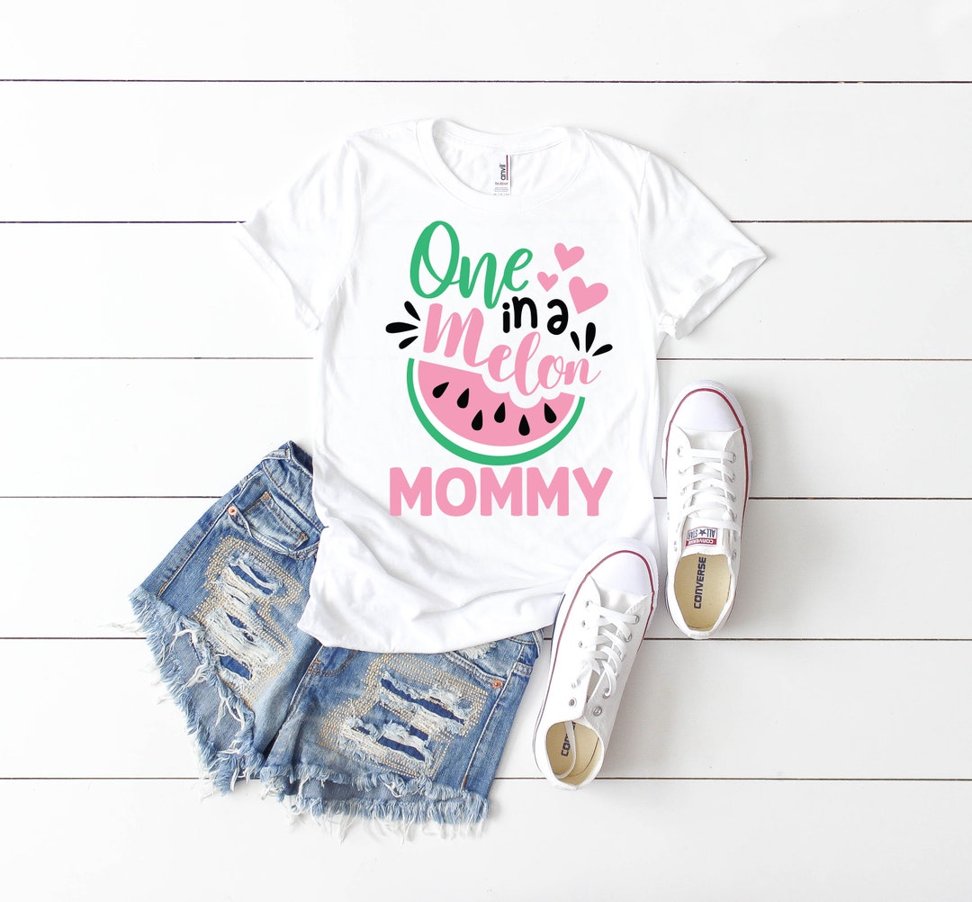 One in a Melon, One in a Melon Shirt, One in a Melon Birthday Party ...