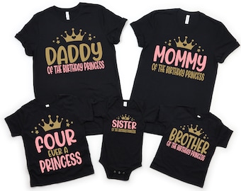 May include: Set of five black t-shirts with gold and pink text and crown designs. The shirts say "Daddy of the Birthday Princess", "Mommy of the Birthday Princess", "Four Ever a Princess", "Sister of the Birthday Princess", and "Brother of the Birthday Princess".