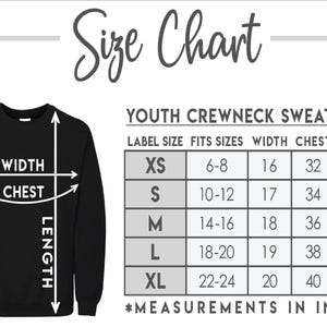 May include: Size chart for youth crewneck sweatshirts. The chart shows label size, fits sizes, width, chest, and length in inches.  The chart includes sizes XS, S, M, L, and XL.