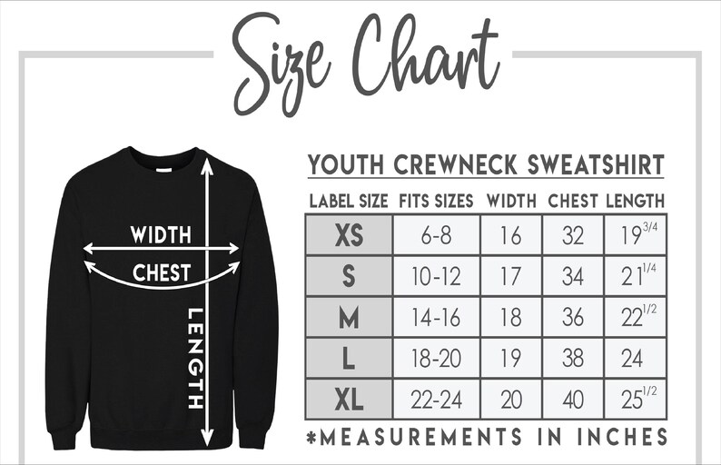 May include: Size chart for youth crewneck sweatshirts. The chart shows label size, fits sizes, width, chest, and length in inches.  The chart includes sizes XS, S, M, L, and XL.