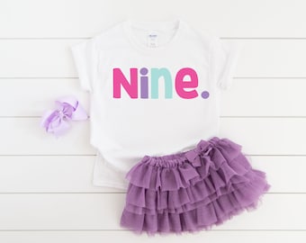 Ninth birthday shirt girl , nine, 9th birthday, 9th birthday shirt, 9th birthday girl, 9 year old girl gift, 9 year old birthday shirt,