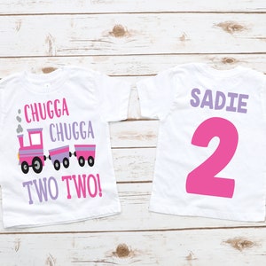 Train girls chugga choo two 2nd birthday shirt, girls second birthday, 2 year old shirt, 2nd birthday party, train theme party, train shirt