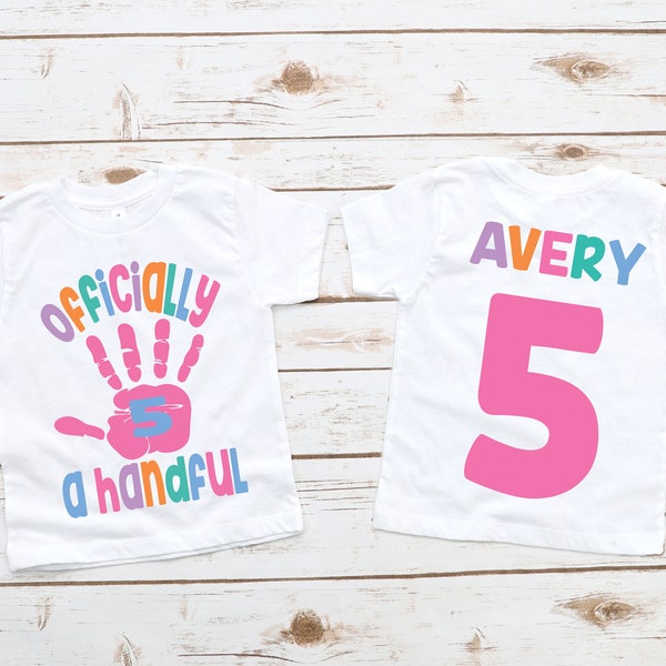 Girls 5th birthday officially shirt, 5th birthday shirt girl, girls fifth birthday shirt, officially a handful shirt, girl birthday shirt