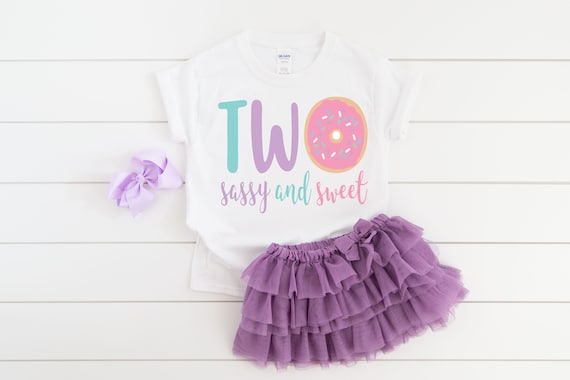 Two sassy and sweet, donut girls 2nd birthday shirt, donut kids shirt, donut theme birthday, donut party, two sweet shirt , toddler shirt