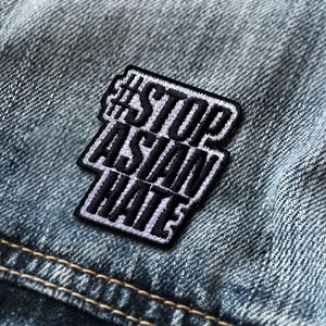 Charity Fundraiser Iron On Patch | Stop Asian Hate: #StopAsianHate Iron On Patch | Embroidered Applique