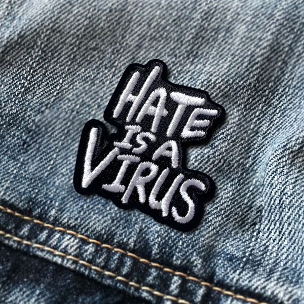 Charity Fundraiser Iron On Patch | Stop Asian Hate: Hate Is a Virus Iron On Patch | Embroidered Applique