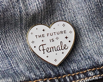 The Future is Female White and Gold Pin | Feminist | Feminism | Hard Enamel Pin | Lapel Pin