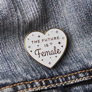 The Future is Female White and Gold Pin | Feminist | Feminism | Hard Enamel Pin | Lapel Pin