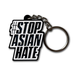 Charity Fundraiser | Stop Asian Hate #StopAsianHate Keychain | AAPI | Soft PVC Rubber