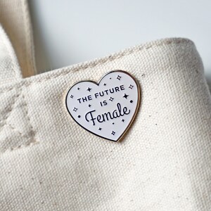 The Future is Female White and Gold Pin | Feminist | Feminism | Hard ...