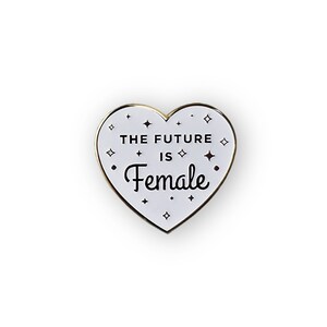 The Future is Female White and Gold Pin | Feminist | Feminism | Hard ...