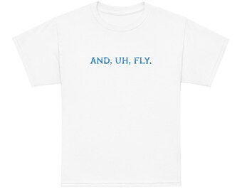 Camiseta TALLA JUVENIL con parodia de Avatar Flight of Passage, cita "And, Uh, Fly"