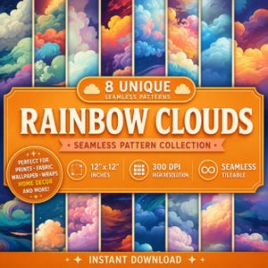 Puede incluir: Una colección digital de 8 patrones sin costuras con nubes arcoíris en varios colores. La etiqueta naranja muestra el texto 8 UNIQUE SEAMLESS PATTERNS, RAINBOW CLOUDS, SEAMLESS PATTERN COLLECTION, 30,48 cm x 30,48 cm, 300 DPI e INSTANT DOWNLOAD.