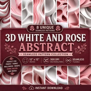 May include: A digital collection of 8 unique seamless patterns featuring 3D white and rose abstract shapes. The graphic includes the text 3D WHITE AND ROSE ABSTRACT, 12" x 12" INCHES, 300 DPI HIGH RESOLUTION, and SEAMLESS TILEABLE on a dark red background.