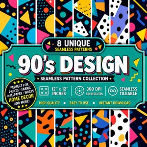 May include: A digital collection of 8 seamless patterns featuring 90s-inspired geometric shapes, dots, and squiggles in vibrant colors on a black background. The teal central label displays the text 90's DESIGN, 12 inches x 12 inches, 300 DPI.