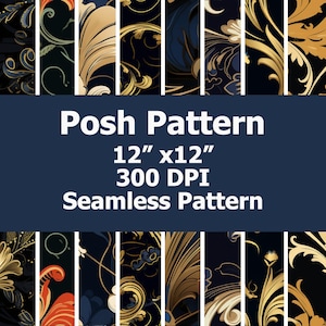 May include: A seamless pattern featuring intricate gold and white floral designs on a black background. The pattern is 12 inches by 12 inches and has a resolution of 300 DPI.  The text "Posh Pattern" is displayed in white on a dark blue background.