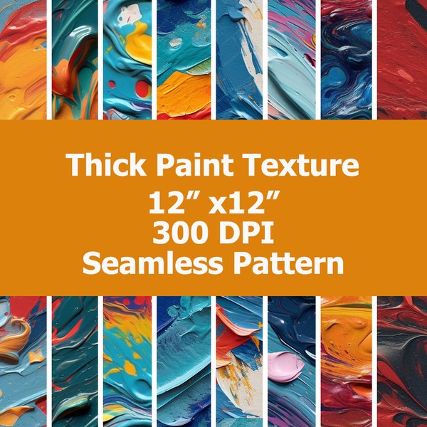 8 Seamless Thick Paint Texture Patterns. Thick Paint Texture Background. Sublimation Design. Digital Paper