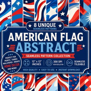 Puede incluir: Una colección digital de 8 patrones sin costuras únicos con diseños abstractos de la bandera estadounidense en rojo, blanco y azul. El gráfico incluye el texto 8 UNIQUE SEAMLESS PATTERNS, AMERICAN FLAG ABSTRACT y especifica 12 x 12 inches a 300 DPI.