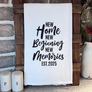 2026 New Beginning New Home Kitchen Tea Towel, New Home Gift, Housewarming, Realtor Gift