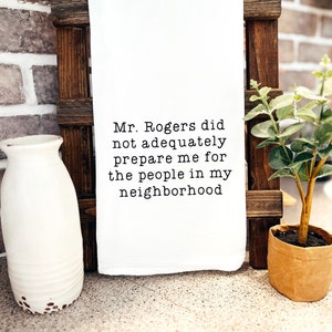 Mr. Rogers Neighbor Kitchen Hand Towel, New Home Gift, Housewarming, Funny Kitchen Signs, Tea Towel
