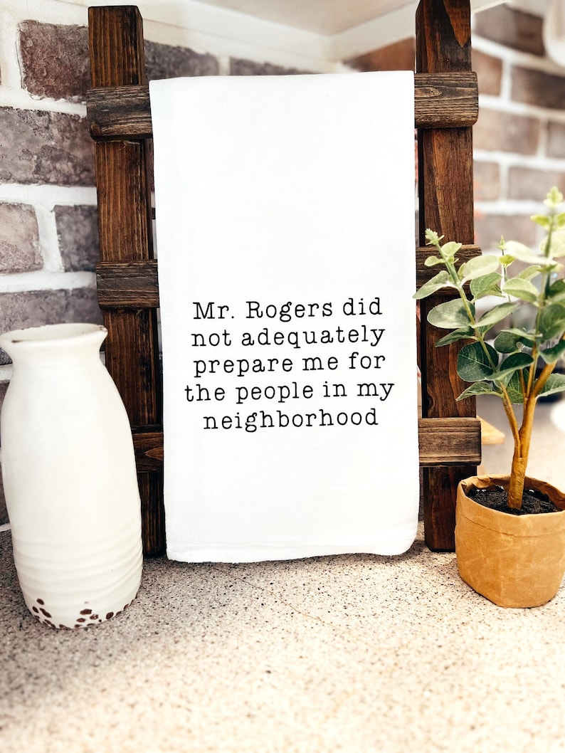Mr. Rogers Neighbor Kitchen Hand Towel, New Home Gift, Housewarming, Funny Kitchen Signs, Tea Towel image 1