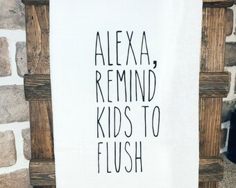 Alexa Tea Towel farmhouse for bathroom, Kids bathroom, funny bathroom, farmhouse bathroom, funny kids bathroom, Flour sack hand towel