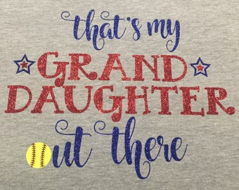 Thats My Granddaughter Out There Tshirt