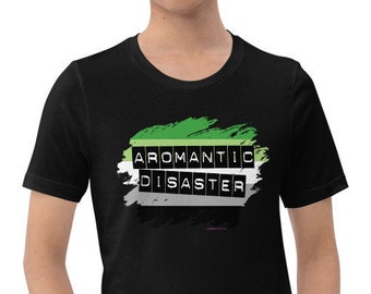 Aromantic Disaster T-shirt (gay, queer, lgbtq, bisexual, lesbian, aromantic, asexual)