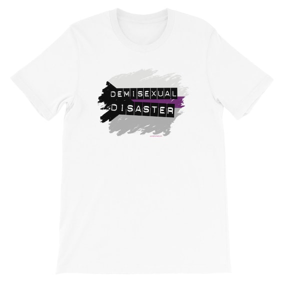 Demisexual Disaster T-shirt gay Queer 