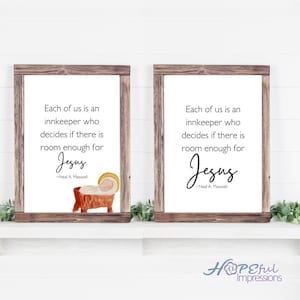 May include: Two framed prints with a rustic wood finish. Each print features the quote "Each of us is an innkeeper who decides if there is room enough for Jesus" in black text. One print includes a watercolor illustration of a manger.