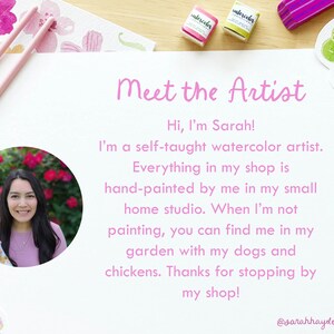 May include: A white card with pink script text reading "Meet the Artist", featuring a photo of a woman. Watercolour paints and floral accents surround the card. The text reads "Hi, I'm Sarah!" and describes the artist.
