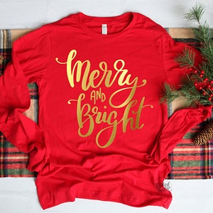 Merry & Bright, Merry and Bright, Christmas Shirt, Long Sleeve Tee,Long Sleeve Christmas tee, Holiday Shirt, Long Sleeve Unisex Tee