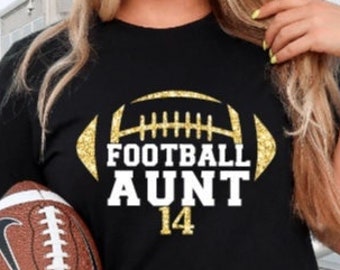 Football Aunt Shirt,Glitter, Football Aunt Shirt,Football Mom Tee,Football Aunt Shirt,Football Aunt Gift,Custom Football Shirt