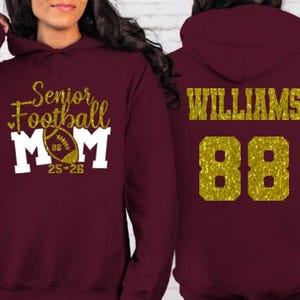 Senior Football 25-26 Mom Hoodie, Glitter Football Mom Hoodie, Football Mom Gear,Custom Football Mom Hoodie, Glitter and Non Glitter Colors