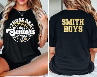 Those are My Seniors,Glitter Basketball Mom Shirt,Two Sons,Two Basketball Players,Basketball Mom Tee,Basketball Mom Shirt,Basketball Gift