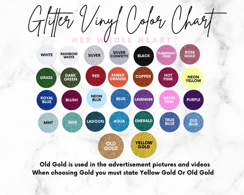May include: Color chart showing 24 different glitter vinyl colors. Colors include white, silver, black, red, orange, copper, pink, yellow, blue, green, purple, and gold. The text "Old Gold is used in the advertisement pictures and videos. When choosing Gold you must state Yellow Gold Or Old Gold" is at the bottom of the chart.