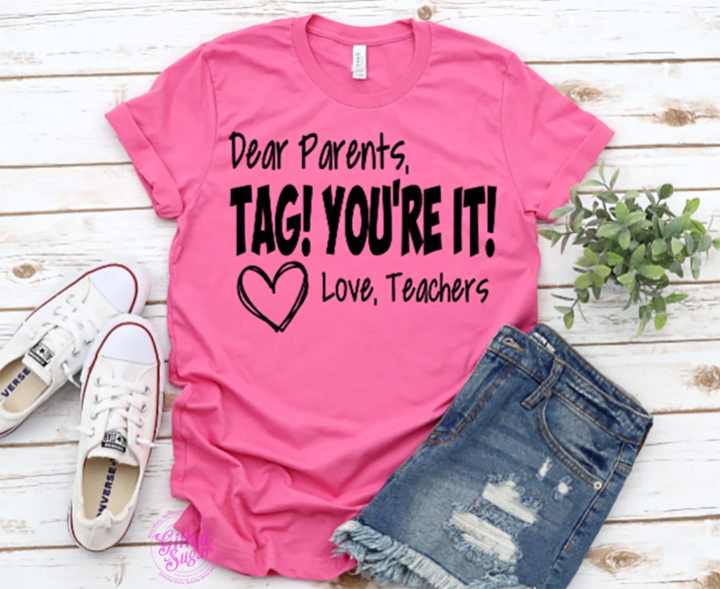 Dear Parents Tag You're It Love Teachers T Shirt Dear Parents Tag You're It Love Teachers T Shirt