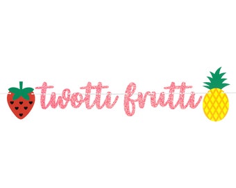 twotti frutti Garland/Tutti Frutti Banner/Tutti Frutti Garland/Tutti Frutti Birthday Party/Second Birthday Decorations/Fruit Birthday