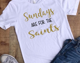 Sundays are for football- Superbowl shirt- womens superbowl Saints shirt, New Orleans Saints