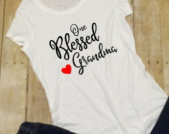 One Blessed Grandma, One blessed Mama, Blessed mama, Blessed, Womens shirt, Mother's Day shirt, Gift for mom, Gift for grandma